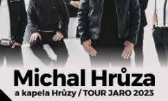 Michal Hrůza s kapelou Hrůzy tour JARO 2023