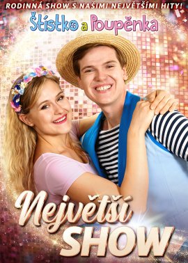 Štístko a Poupěnka - Největší show