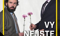 VY NEJSTE ŽENA, PANE!