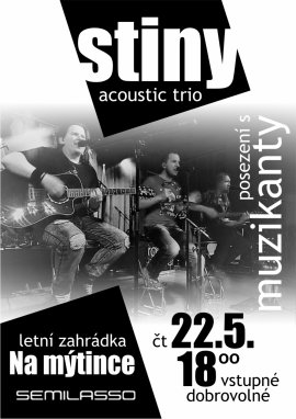 STÍNY ACOUSTIC TRIO aneb POSEZENÍ S MUZIKANTY