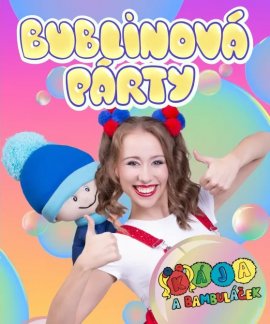Kája a Bambuláček - Bublinová párty 2026