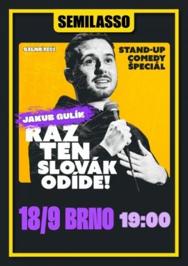 Silné reči Jakub Gulík - Raz ten Slovák odíde