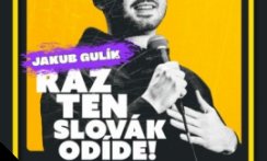 Silné reči Jakub Gulík - Raz ten Slovák odíde