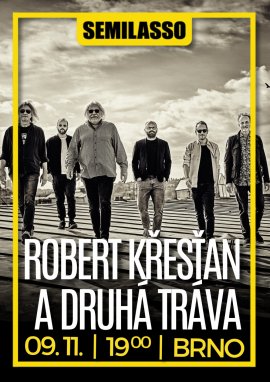 Robert Křesťan a DRUHÁ TRÁVA
