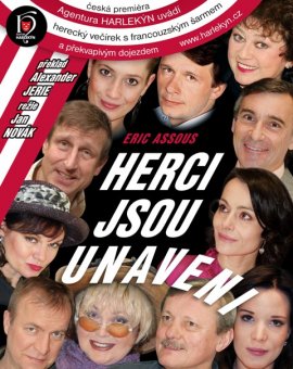 Herci jsou unaveni