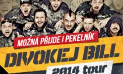 DIVOKEJ BILL - MOŽNÁ PŘIJDE PEKELNÍK - TOUR 2014