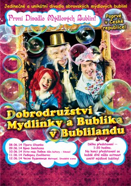 První divadlo mýdlových bublin „Dobrodružství Mydlinky a Bublíkа v Bublilandu“