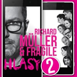 RICHARD  MüLLER a FRAGILE HLASY 2