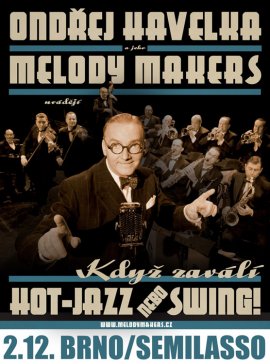 Ondřej Havelka a jeho Melody Makers uvádějí "Když zaválí hot-jazz nebo swing"