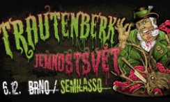 Trautenberk / Brno / Jemnostsvět tour 2018